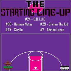 Tha Starting Line-Up (Ft. Damian Natas, Grimm Tha Kid, $krilla, & Adrian Lucas) [Prod. Homage]