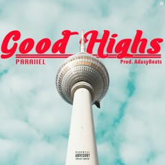 PARAllEL - Good Highs