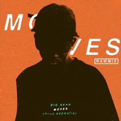 Moves (RAWMIX)