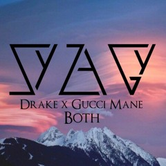 Drake X Gucci Mane - Both (Trap Remix)