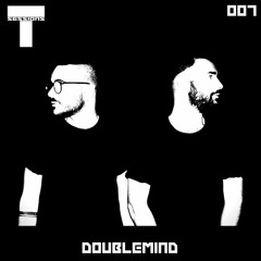T SESSIONS 007 - DOUBLEMIND