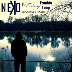 Un'Altra Estate (Featuring Frankie Loop)