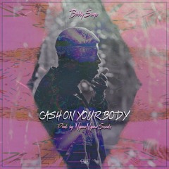 Cash On Your Body (feat. PA.II)