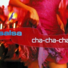 Salsa - Cha Cha