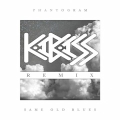 Phantogram - Same Old Blues (KaBASS Remix)