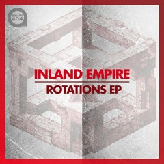 Inland Empire - Rotations EP Preview [binary404.com]