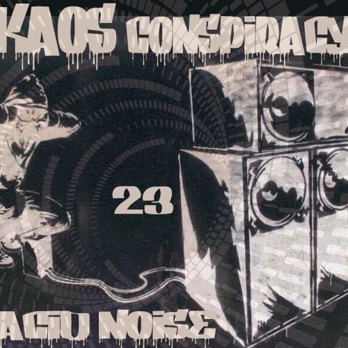 Kaos Conspiracy 23 / Acid Noise prod. //