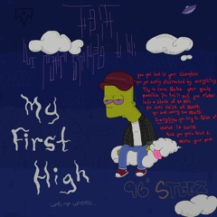 My First High (prod. 6-6-6)