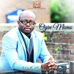 OYIN MOMO (Sweetness)