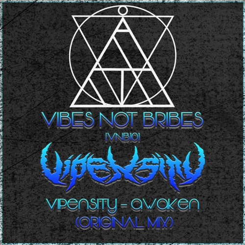 Vipensity - Awaken (Orginal Mix) [VNB10]