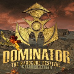 Dominator Festival 2017 – Maze of Martyr | DJ contest mix by Cardan