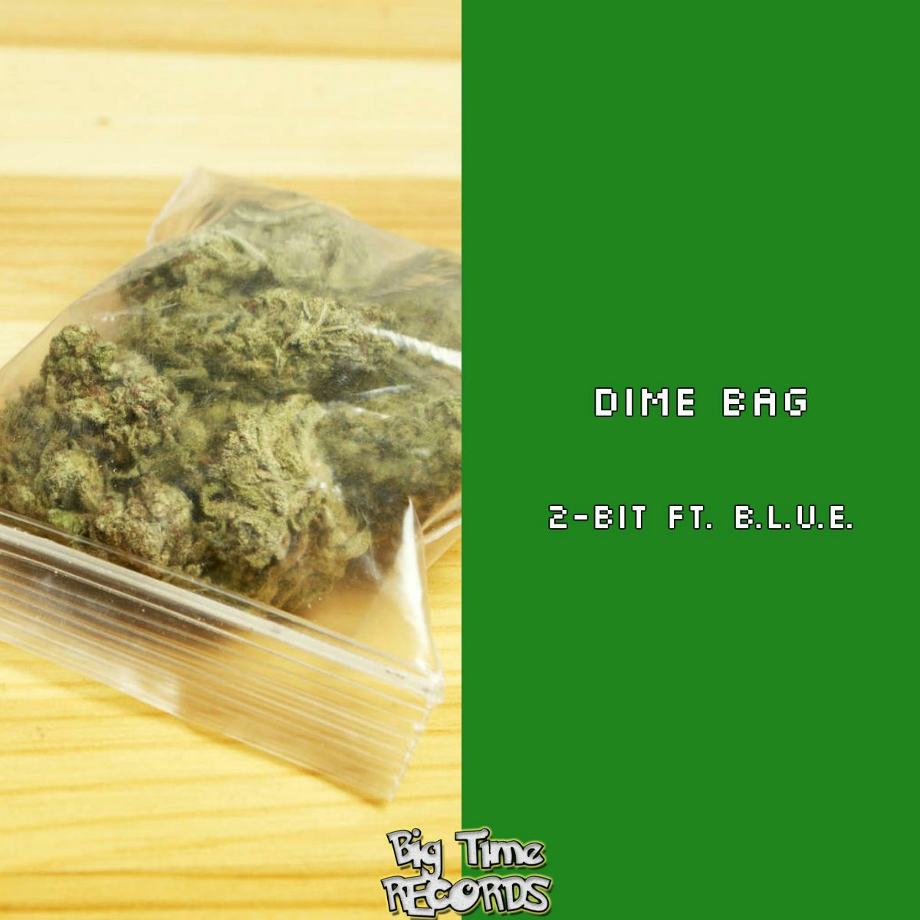 Dime Bag ft. B.L.U.E. (Prod. Ace) episode artwork