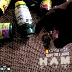 cKush x GrrVant Kinco - HAM (Hol A Medz) Prod. By 1Upbeatzproduction & GrrVant Kinco