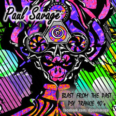 Paul Savage - Psy trance - Blast from the past - late 90's