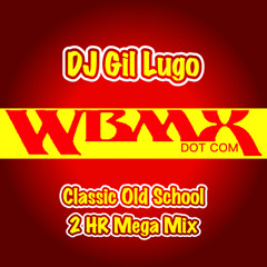 WBMX Classic Old School (2 HR Mix)