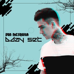 Jon Mesquita B-DAY SET [FREE DOWNLOAD]