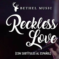 Steffany Gretzinger Bethel Music - Reckless Love