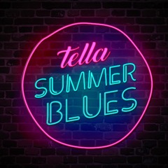 TELLA - Summer Blues
