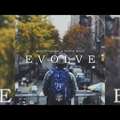 Martin Garrix & Justin Mylo - Evolve (Original Mix)