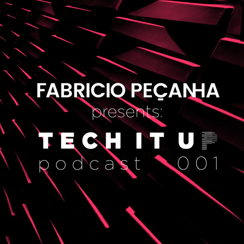 FABRÍCIO PEÇANHA - Tech It Up Podcast 01