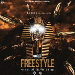 Osquel "The Prophecy" (FreeStyle)Prod By "Puka el 6 Sentido"