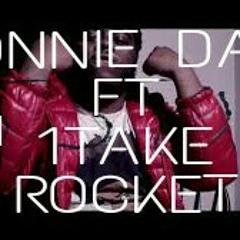 Wonnie Dang x 1Take - Rocket (Prod. By Fresh Rich) (Hosted By: @DJCampusLegend).mp3