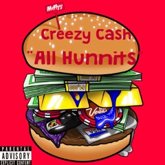 Creezy Cash - All Hunnits