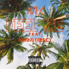 Feel Me (Feat. Mikko Mercy)