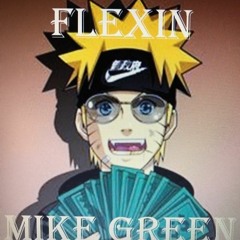 Mike G - Flexin