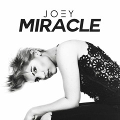 JOEY - Miracle (cancer dedication)