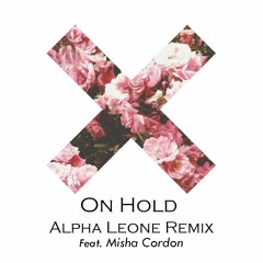 On Hold (Alpha Leone Remix) [Feat. Misha Cordon]