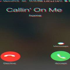 Callin' on Me