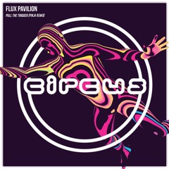 Flux Pavilion feat. Cammie Robinson - Pull The Trigger (PINJA Remix)