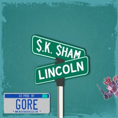 Lincoln [Prod. by Gore]