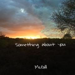 Something about you