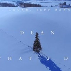Dean - What2do [Cover]