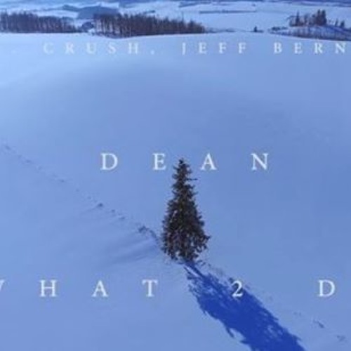 Dean - What2do [Cover]