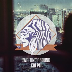 Kai Peh - Waiting Around