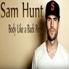 Body Like A Back Road-Sam Hunt(JBM Originals Cover)