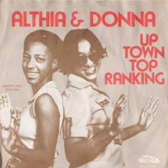 Uptown Top Ranking (40'th Anniversary 4/20 ReDub by Omnichrome) - Althia & Donna 1977!!