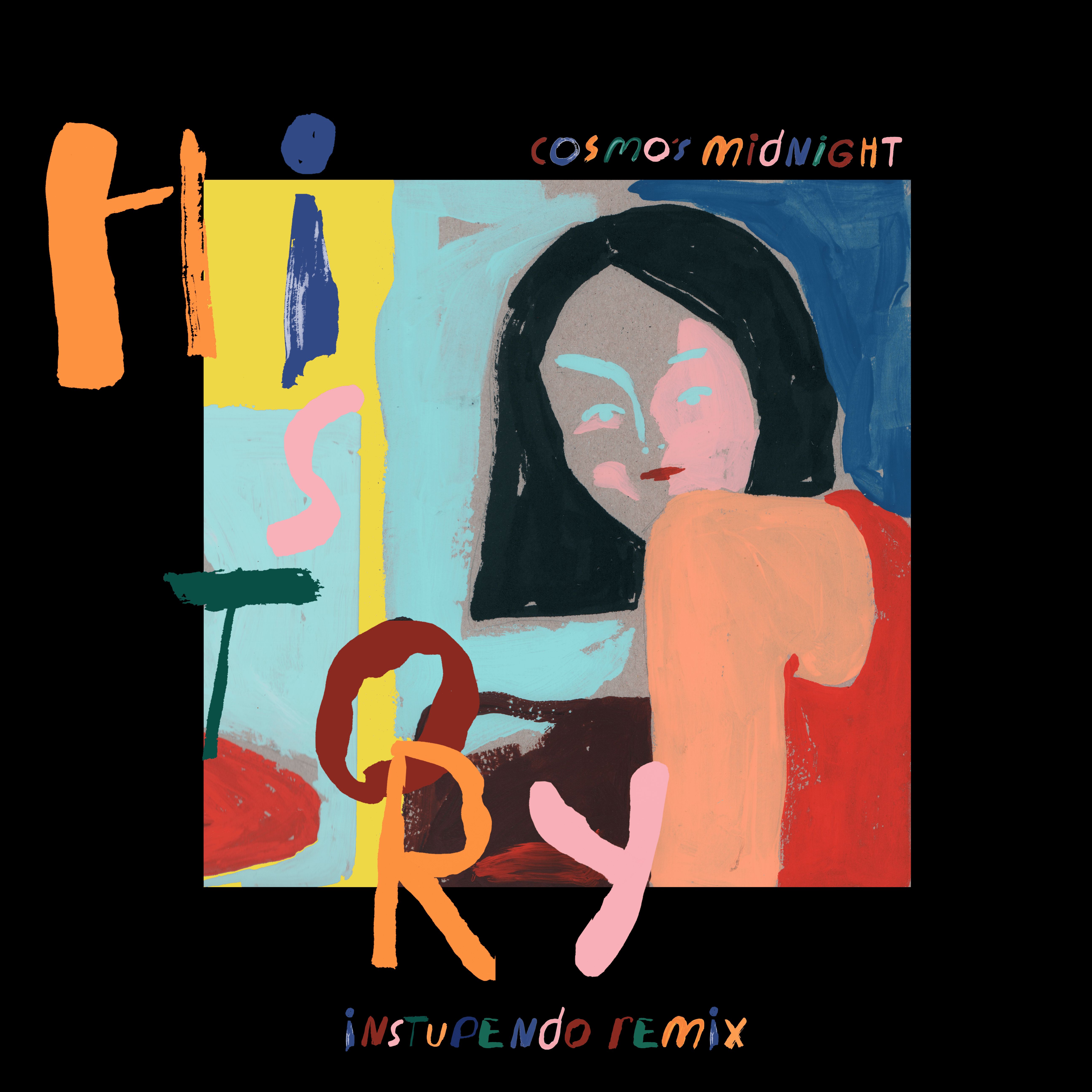 Cosmo’s Midnight – History (Instupendo Remix)