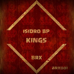 ISIDRO BP - KINGS