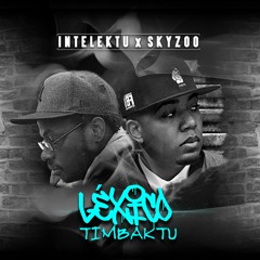 Intelektu Ft Skyzoo - Léxico Timbaktu