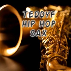 TeddyF_Hip Hop Sax (OUT NOW) free download
