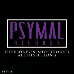 NIKELODEON & Shortround - All Night Long (Original Mix) OUT NOW!