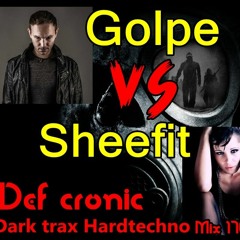Sheefit Vs Golpe's tracks mixed by  Def cronic 2017