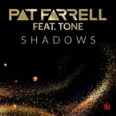 Pat Farrell feat. Tone - Shadows