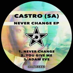Castro (SA) - You Give Me (Preview)