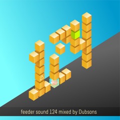 feeder sound 124 mixed by Dubsons