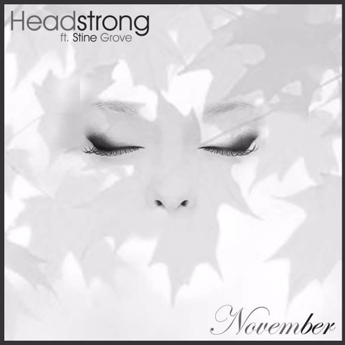Headstrong - November Ft. Stine Grove (Progressive Mix) Short Cip